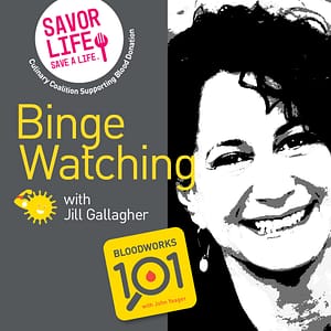s3_e28_jillgallagher_ig Podcast Cover Featuring Jill Gallagher With Text 'Binge Watching' and Blood Donation Support Message.